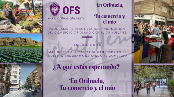 El Orihuela Fútbol Sala ayuda a las empresas oriolanas en su vuelta a la normalidad con el programa de patrocinio gratuito 'En Orihuela, tu comercio y el mío'