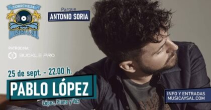 Torrevieja: Concierto del cantante Pablo López, con 'López, piano y voz', dentro del ciclo 'Música y sal', dentro de la programación cultural de verano 2020