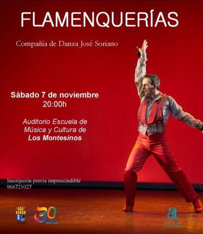 Los Montesinos, evento cultural: Representación de la obra de danza 'Flamenquerías', dentro del Festival de Artes Escénicas de la Diputación de Alicante