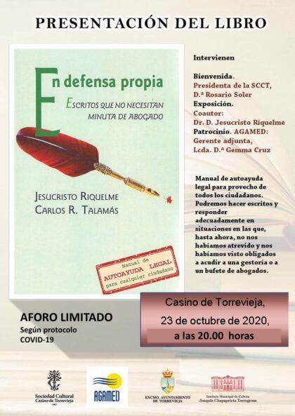 Torrevieja: Presentación del libro 'En defensa propia', por los escritores Jesucristo Riquelme y Carlos R. Talamás, organizada por el Casino