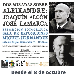 Orihuelas: Presentación de la exposición fotográfica 'Dos miradas sobre Aleixandre: Joaquín Alcón y José Lamarca', dentro del 'Otoño Hernandiano'
