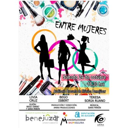 Benejúzar, evento cultural: Representación de la obra de teatro 'Entre mujeres', por Amira Producciones, con Livia Cruz, Bego Isbert y Teresa Soria Ruano, dentro del 'Otoño Cultural 2020'