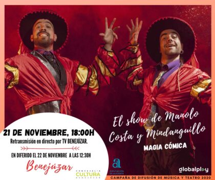 Benejúzar, evento por TV Benejúzar: Espectáculo de magia cómica 'El 'show' de Manolo Costa y Mindanguillo', dentro del 'Otoño Cultural 2020', organizada por Globalplay