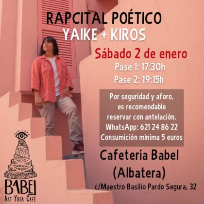 Albatera, evento cultural: Recital poético (rapcital) de la rapera alicantina Yaike y de Kiros, organizado por la cafetería 'Babel Art Goya Café'