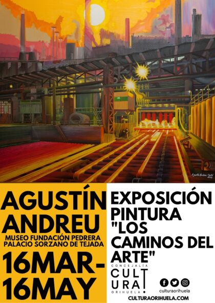 Orihuela, evento cultural: Exposición de pintura 'Los caminos del arte', del artista Agustín Andreu, organizado por la Concejalía de Cultura