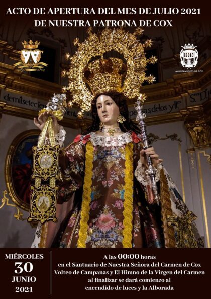 Cox, evento: Acto de apertura del mes de julio 2021 de la patrona, la Virgen del Carmen, con encendido de luces, chupinazo, alborada y salve a la Virgen, dentro de los actos de las fiestas patronales en honor a la Virgen del Carmen