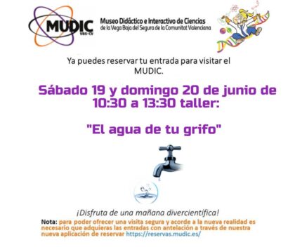 Desamparados de Orihuela, evento: Taller 'El agua de tu grifo', organizado por el Museo de Ciencias MUDIC de la Universidad Miguel Hernández (UMH)