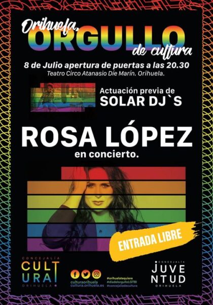 Orihuela, evento cultural: Apertura de puertas para el concierto de la cantante granadina Rosa López, dentro de los actos de 'Orihuela, orgullo de cultura' de la Concejalía de Cultura para conmemorar el Día del Orgullo LGTBI