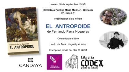 Orihuela, evento cultural: Presentación del libro 'El antropoide', del escritor Fernando Parra, organizada por Biblioteca Municipal 'María Moliner' y Librería Códex
