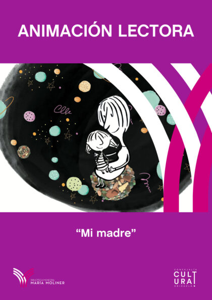 Orihuela, evento cultural: Sesión de animación lectora con el libro ilustrado y cuento 'Mi madre', por Inma Fuentes y Sandra Fim, dentro de la programación cultural de otoño 2021 de la Biblioteca Municipal ‘María Moliner’