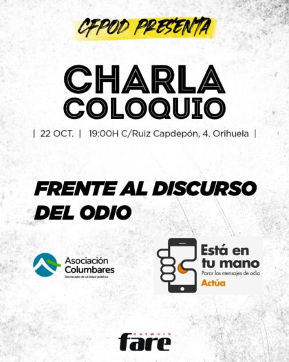 Orihuela, evento cultural: Charla coloquio 'Frente al discurso del odio', organizada por la asociación 'Columbares' y el CFP Orihuela Deportiva