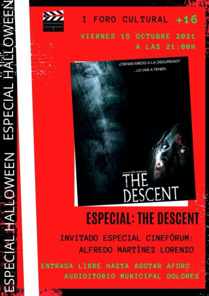 Dolores, evento cultural: Sesión de cine 'Especial Halloween' con la película británica 'The Descent' (2005) y cinefórum, dentro del I Foro Cultural, organizado por la Concejalía de Juventud