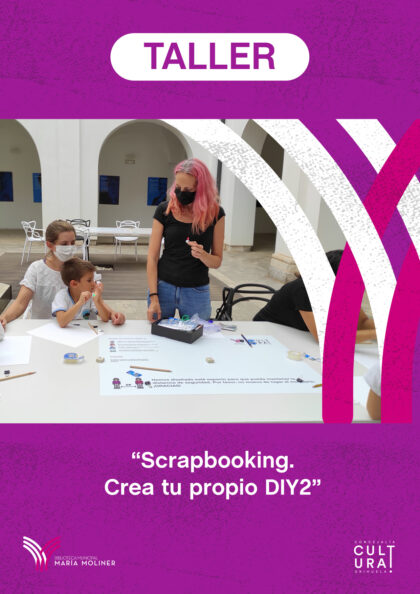 Orihuela, evento: Taller creativo 'Scrapbooking. Crea tu propio DIY 2', por Susana Monteagudo, dentro de la programación cultural de otoño 2021 de la Biblioteca Municipal ‘María Moliner’