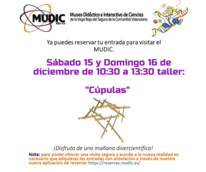 Desamparados de Orihuela, evento: Taller 'Cúpulas', organizado por el Museo de Ciencias MUDIC de la Universidad Miguel Hernández (UMH)