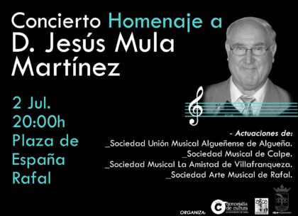 Rafal, evento cultural: Concierto homenaje al músico y compositor rafaleño Jesús Mula Martínez con la actuación de cuatro bandas musicales, organizado por la Concejalía de Cultura
