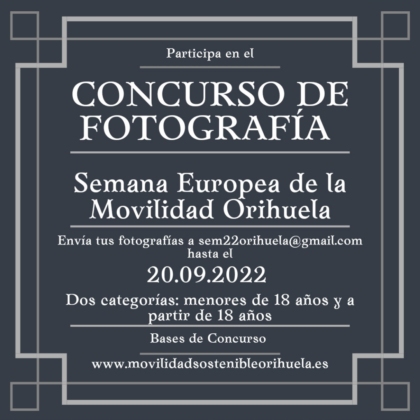 Orihuela, evento: I Concurso de Fotografía relacionada con la movilidad urbana en Orihuela, dentro de la Semana Europea de la Movilidad organizada por la Concejalía de Movilidad