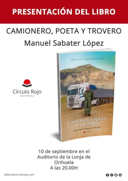 Orihuela, evento cultural: Presentación del libro 'Camionero, poeta y trovero' de Manuel Sabater López, organizado por Manuel Sabater y familia