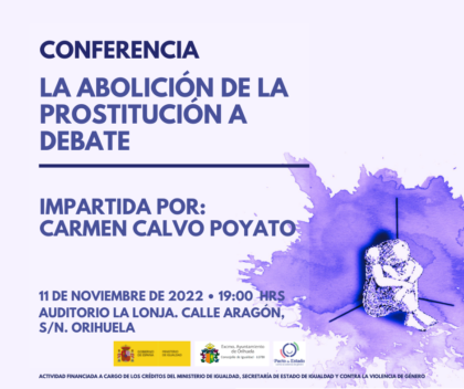 Carmen Calvo ofrecerá en Orihuela la conferencia 'La abolición de la prostitución a debate'