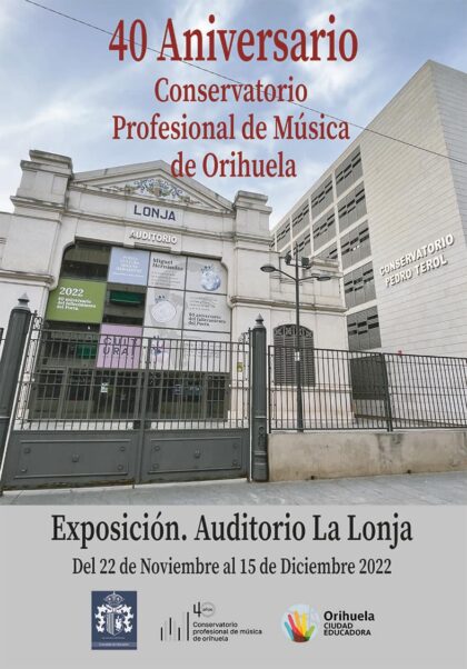 Orihuela, evento cultural: Exposición fotográfica del 40º aniversario, dentro de las actividades del 40º aniversario del Conservatorio Profesional de Música de Orihuela organizadas por el centro escolar y la Concejalía de Educación