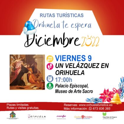 Orihuela, evento cultural: Ruta turística 'Un Velázquez en Orihuela', dentro de las rutas turísticas de diciembre 2022 'Orihuela te espera' organizadas por la Concejalía de Turismo