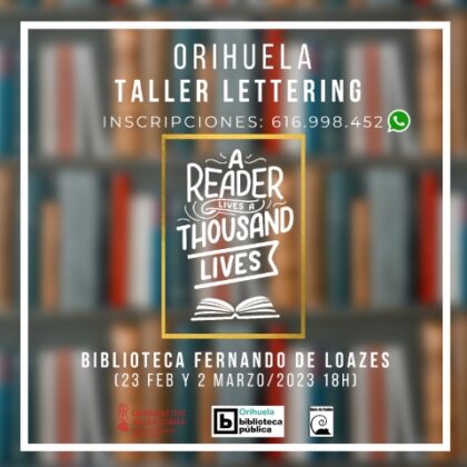 Orihuela, evento: Taller de escritura creativa con la sesión 4 'Escribir novela', dentro de las actividades de la Biblioteca Pública y Archivo Histórico 'Fernando de Loazes'