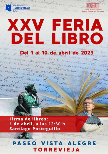 Torrevieja, evento: Apertura de la XXV edición de la Feria del Libro, dentro de la programación cultural para el primer cuatrimestre organizada por la Concejalía de Cultura