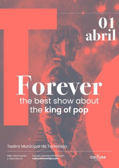 Torrevieja, evento cultural: Espectáculo sobre el rey del pop, Michael Jackson, 'Forever', dentro de la programación cultural para el primer cuatrimestre organizada por la Concejalía de Cultura