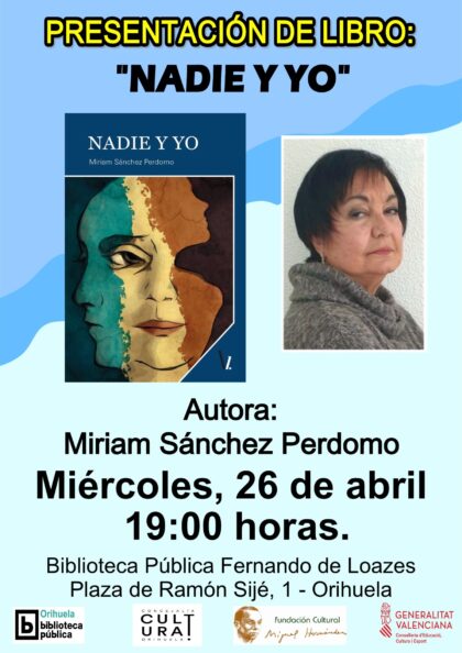 La escritora Miriam Sánchez Perdomo presenta en Orihuela su poemario 'Nadie y yo'