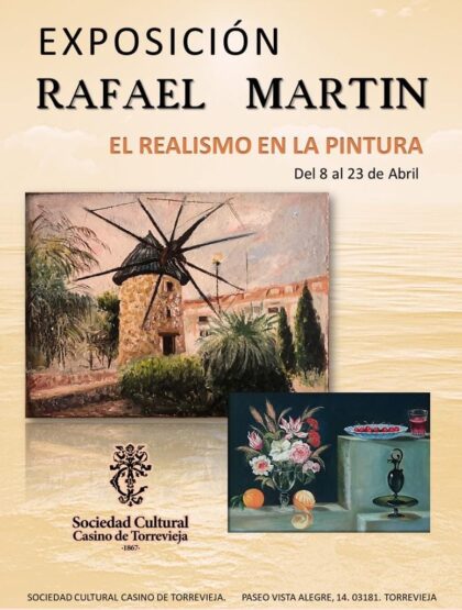 Torrevieja, evento cultural: Exposición 'El realismo en la pintura' del artista francés residente en Toledo, Rafael Martín, organizada por el Casino