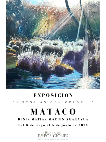 Almoradí, evento: Exposición de pintura 'Historias con color...', por el artista Denis Matías Machín Agarayua 'Mataco', organizada por el Ayuntamiento